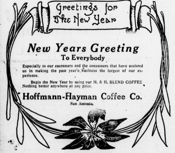 1919 Jan 1 San Antonio Express — New Year Hoffmann-Hayman / H and H Blend ad